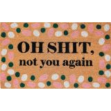 Oh Shit, Not You Again Doormat Colourful